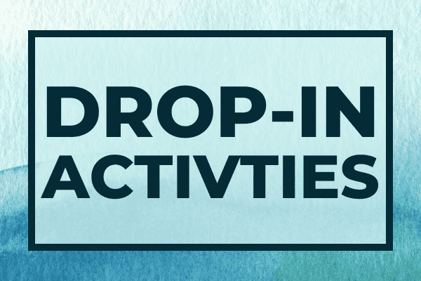 drop-in activities
